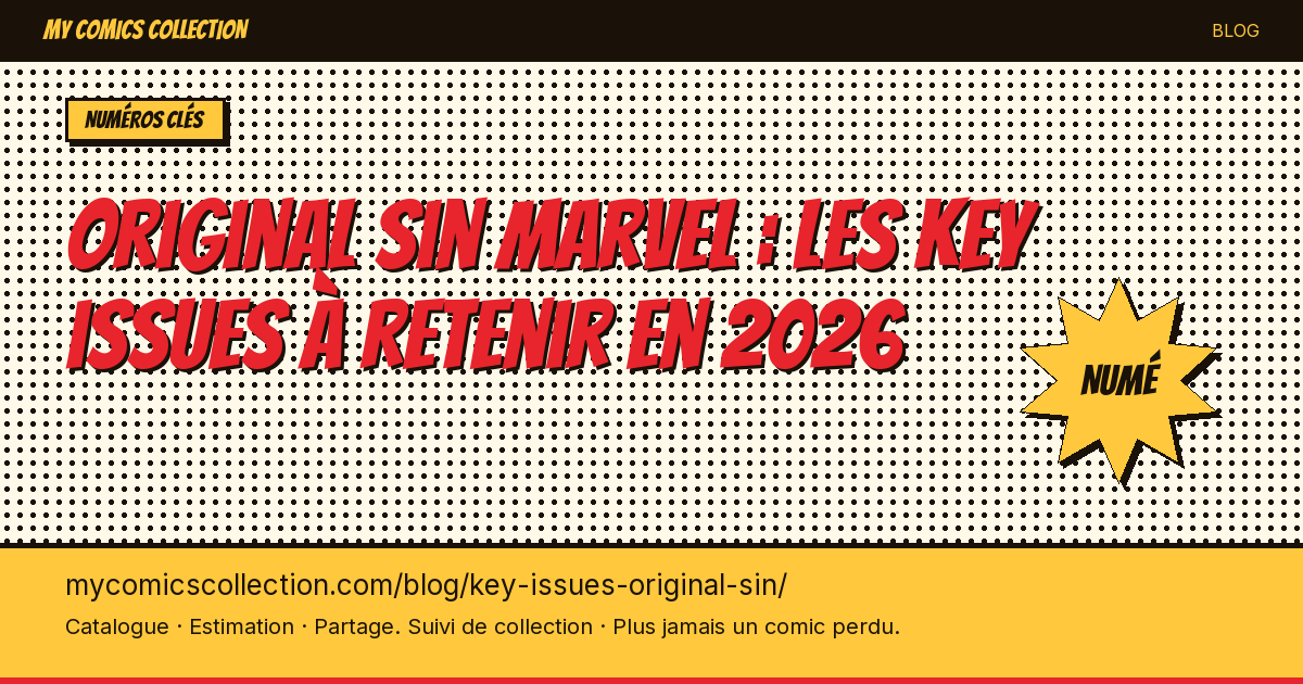 Original Sin Marvel : les key issues à retenir en 2026 — illustration article