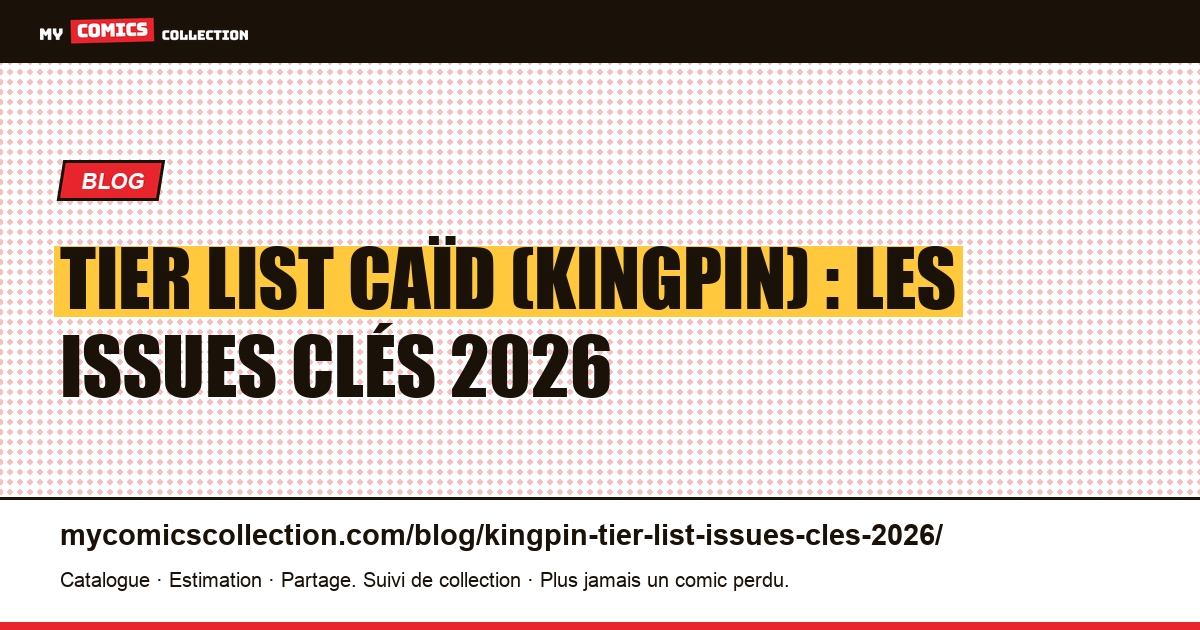 Tier list Caïd (Kingpin) : les issues clés 2026 — illustration article