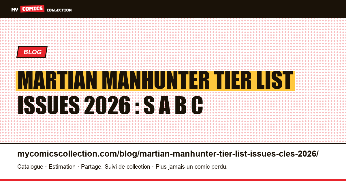 Martian Manhunter tier list issues 2026 : S A B C — illustration article