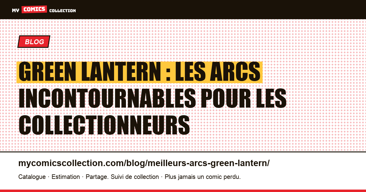 Les meilleurs arcs narratifs de Green Lantern — illustration article