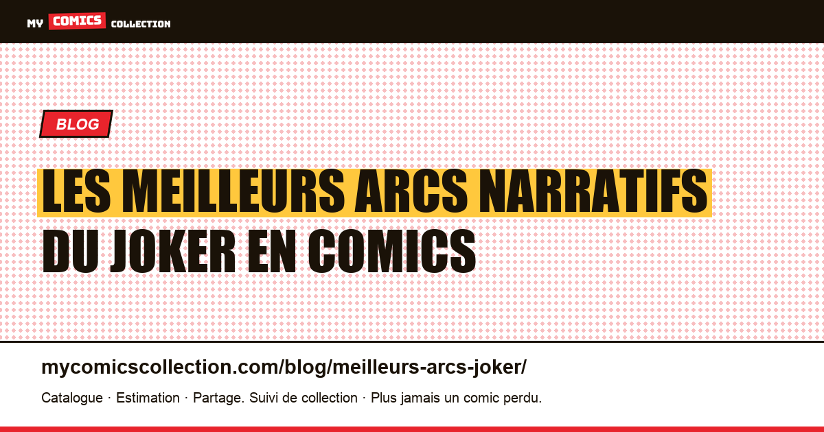 Les meilleurs arcs du Joker : guide du collectionneur — illustration article