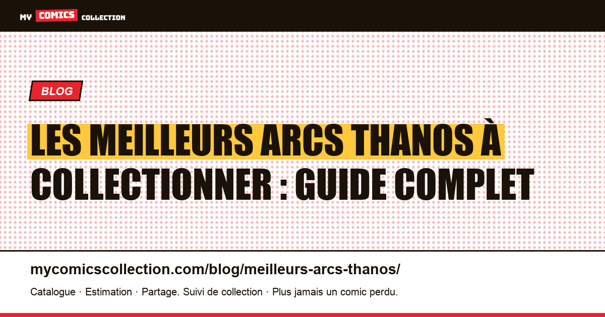 Les meilleurs arcs Thanos : de la Guerre Thanos à l'Infinity Gauntlet — illustration article