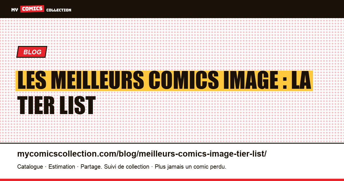 Les meilleurs comics Image : la tier list — illustration article