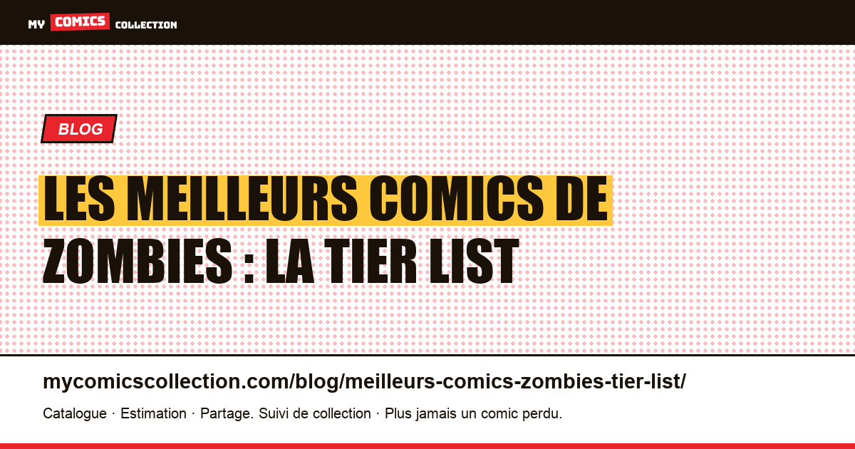 Les meilleurs comics de zombies : la tier list — illustration article
