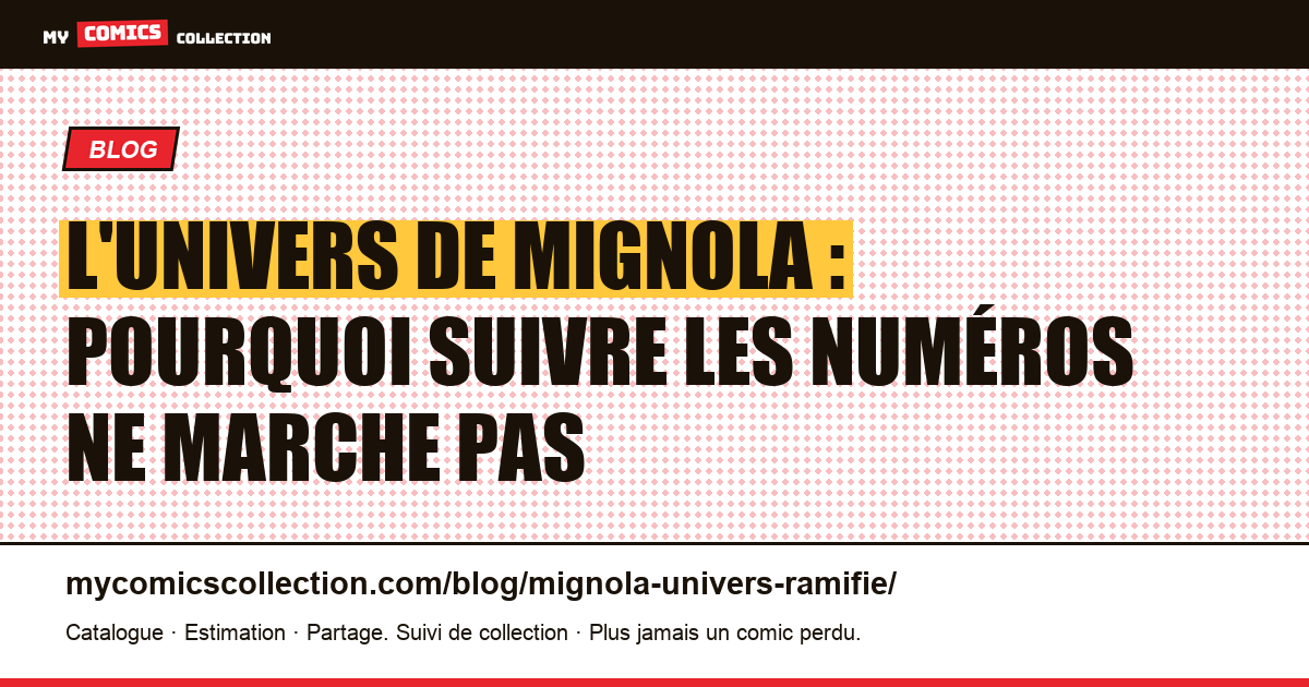 L'univers de Mignola : pourquoi suivre les numéros ne marche pas — illustration article