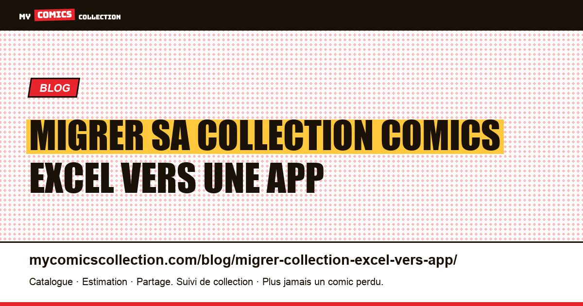 Migrer sa collection comics Excel vers une app — illustration article