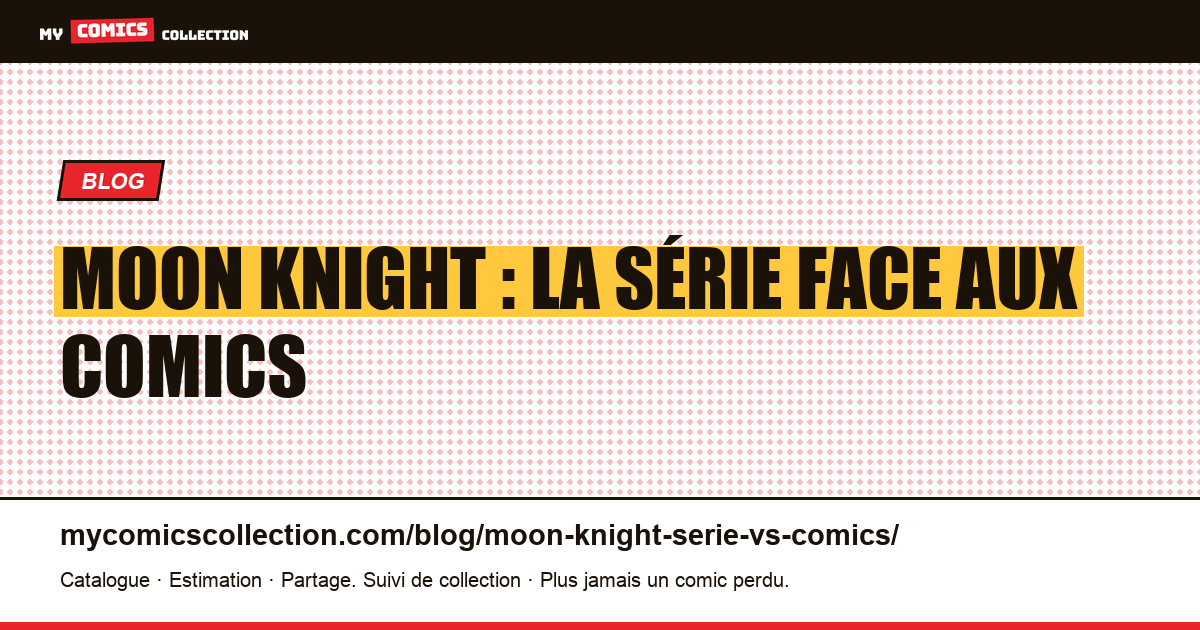 Moon Knight : la série face aux comics d'inspiration — illustration article