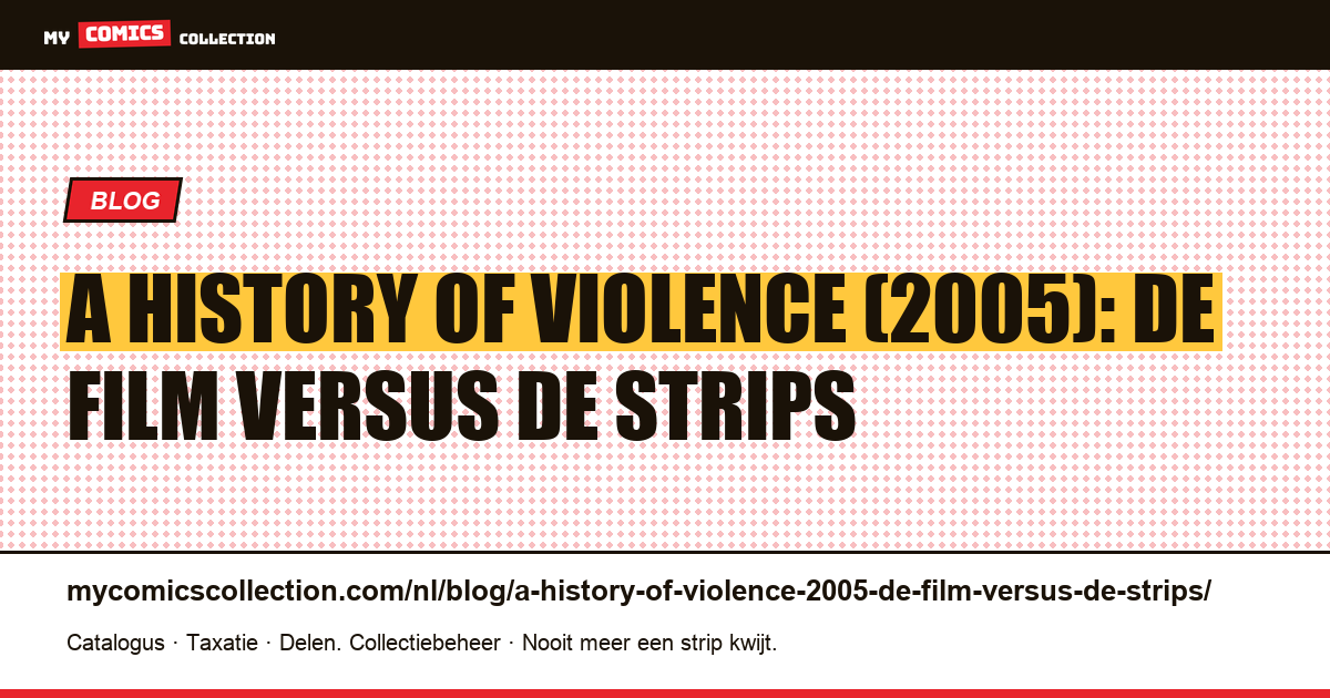 A History of Violence (2005): de film versus de strips — artikelillustratie