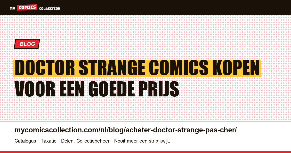 Doctor Strange comics kopen voor een goede prijs — artikelillustratie
