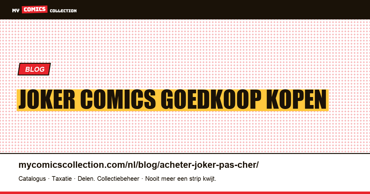 Joker comics goedkoop kopen: complete koopgids — artikelillustratie