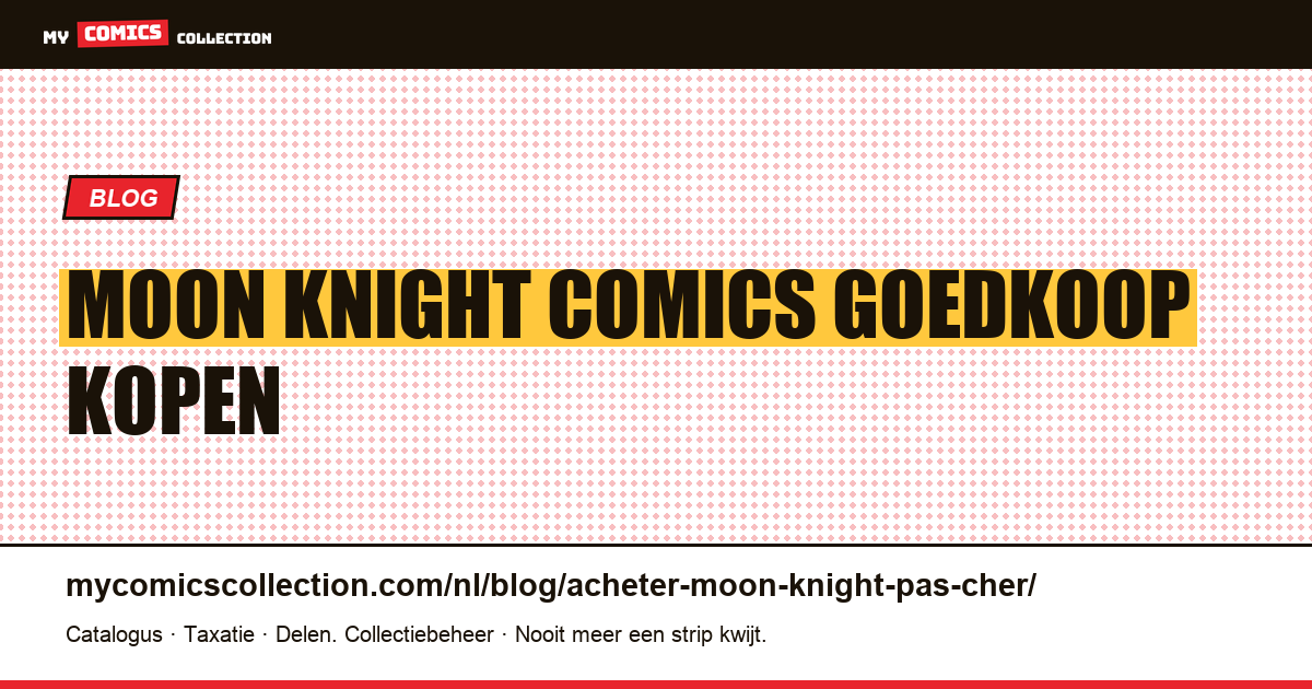 Moon Knight comics goedkoop kopen — artikelillustratie