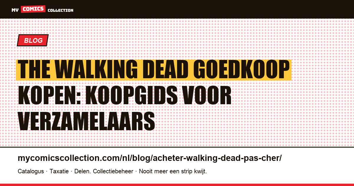 The Walking Dead goedkoop kopen: koopgids voor verzamelaars — artikelillustratie
