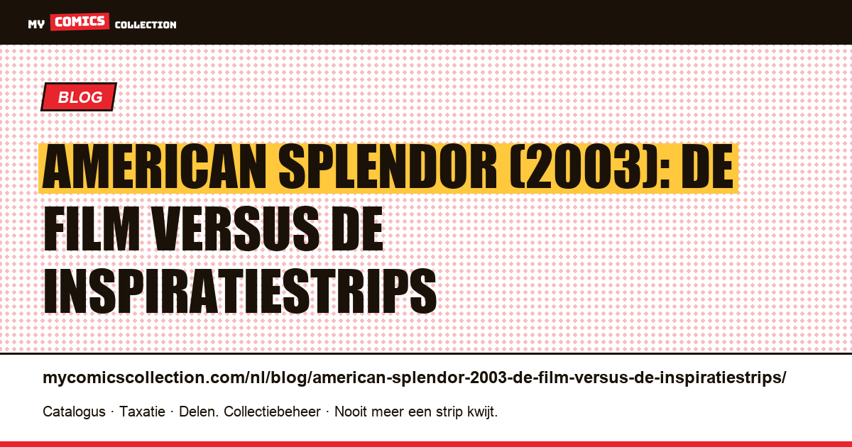 American Splendor (2003): de film versus de inspiratiestrips — artikelillustratie