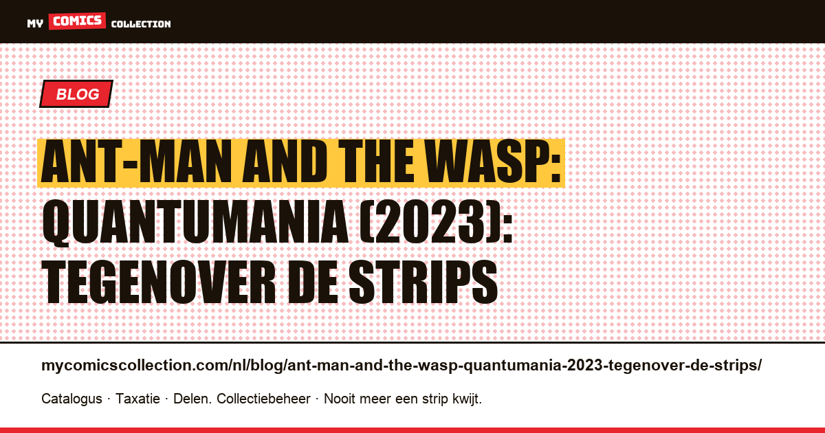 Ant-Man and the Wasp: Quantumania (2023): tegenover de strips — artikelillustratie