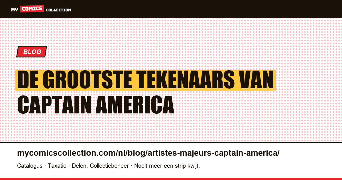 De grootste tekenaars van Captain America — artikelillustratie