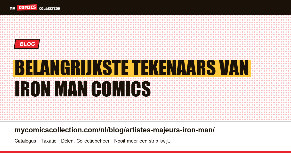 De belangrijkste tekenaars van Iron Man — artikelillustratie
