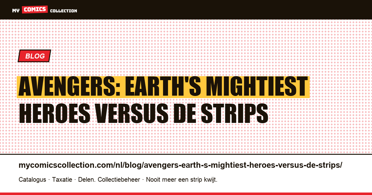 Avengers: Earth's Mightiest Heroes versus de strips — artikelillustratie