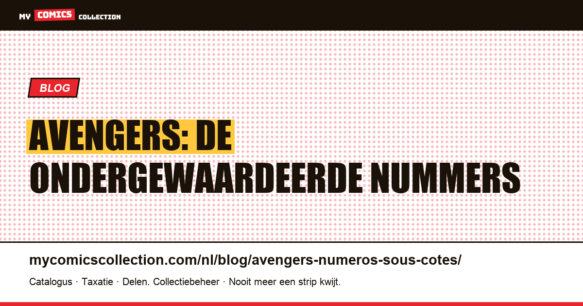 Ondergewaardeerde Avengers-nummers — artikelillustratie