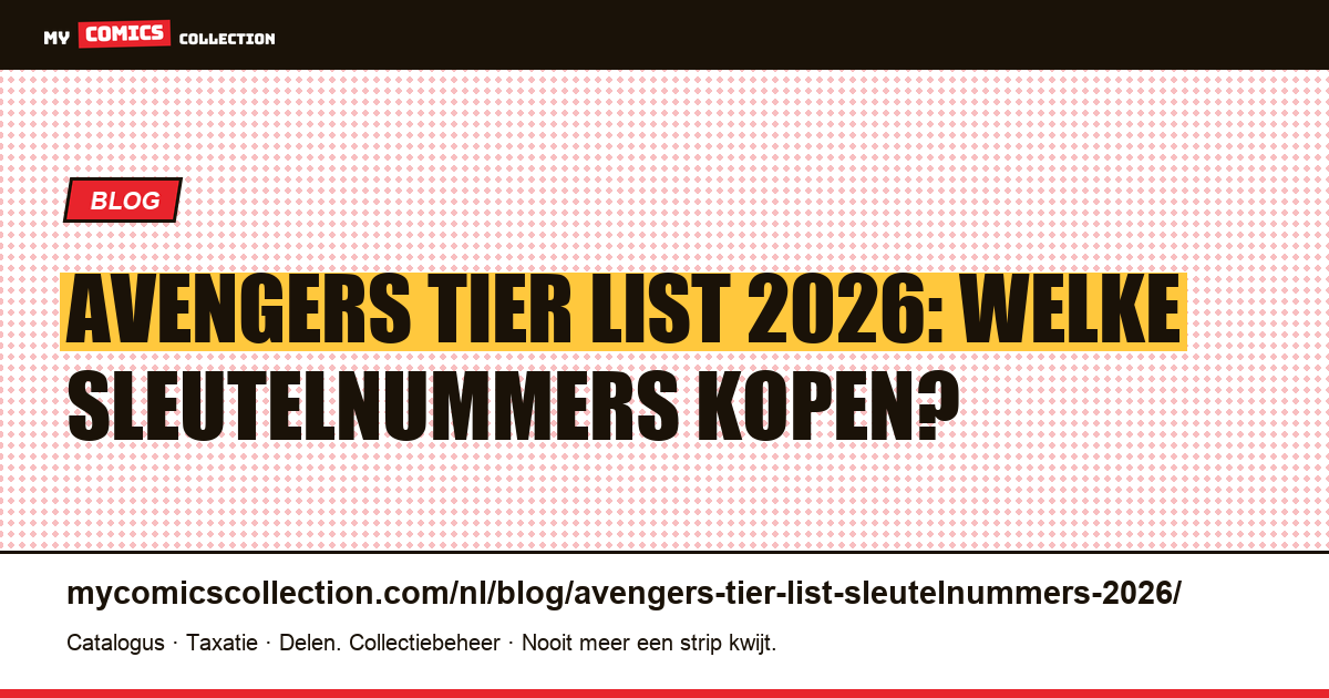 Avengers tier list 2026: de sleutelnummers gerangschikt van S tot C — artikelillustratie