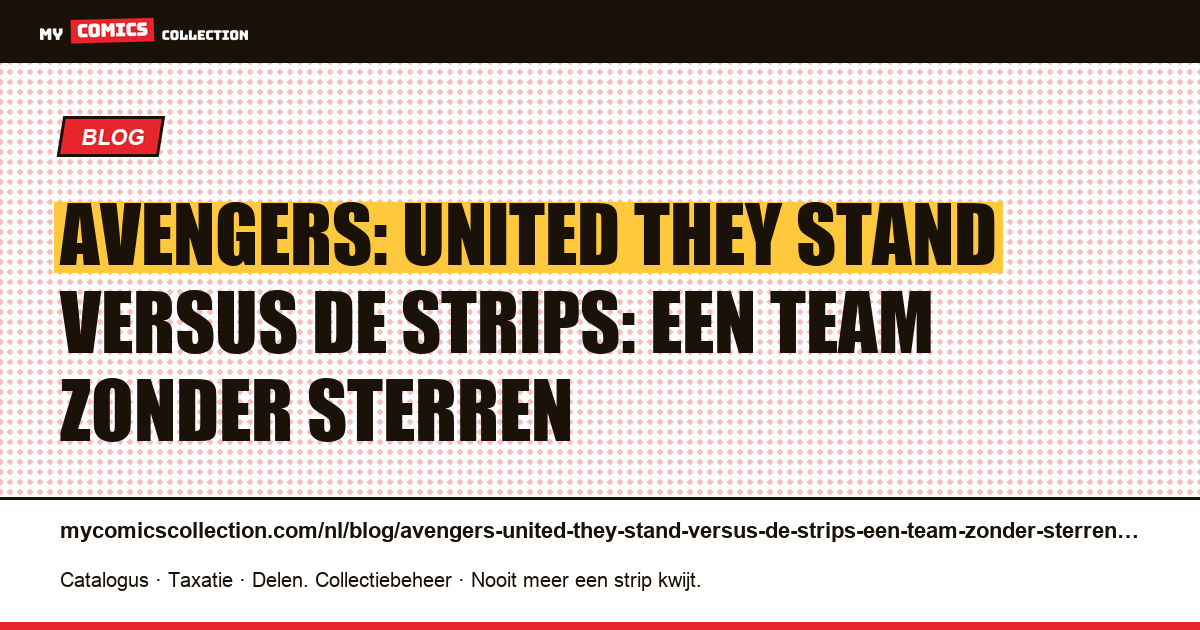 Avengers: United They Stand versus de strips: een team zonder sterren — artikelillustratie