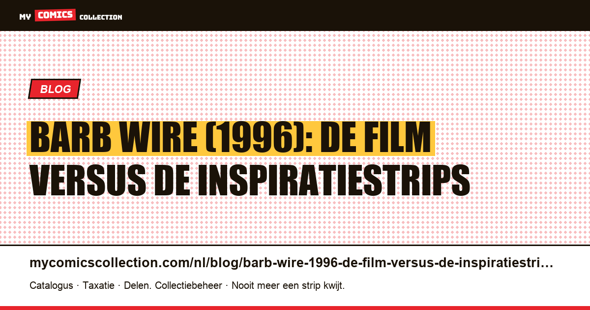 Barb Wire (1996): de film versus de inspiratiestrips — artikelillustratie