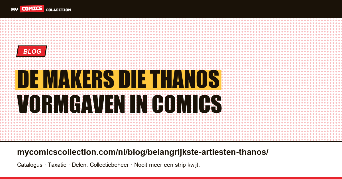 De artiesten die Thanos vormgaven: van Jim Starlin tot Donny Cates — artikelillustratie