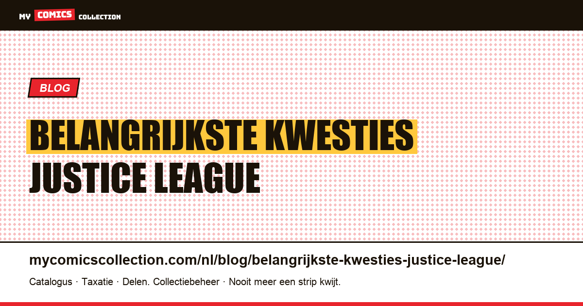belangrijkste kwesties Justice League — artikelillustratie