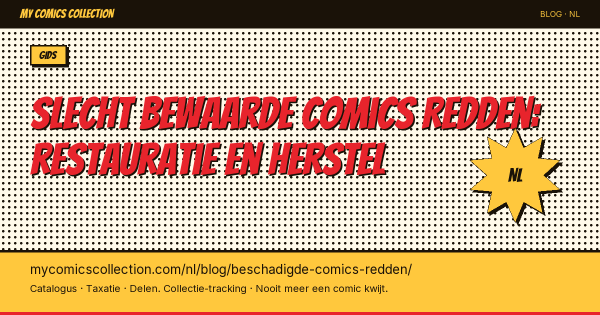 Slecht bewaarde comics redden: wat kun je nog doen? — artikel illustratie
