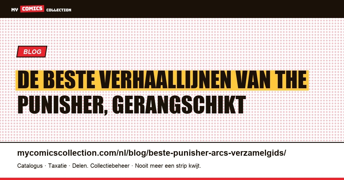 De beste Punisher-arcs: de gids voor de verzamelaar — artikelillustratie