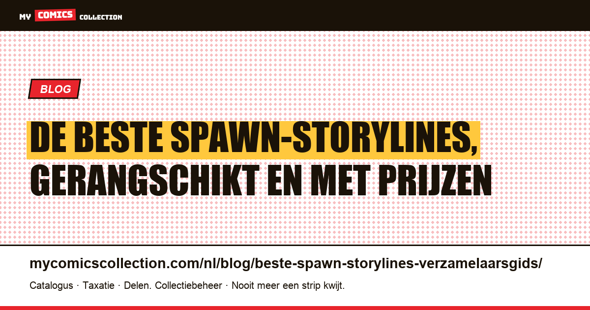 De beste Spawn-storylines: de gids voor verzamelaars — artikelillustratie