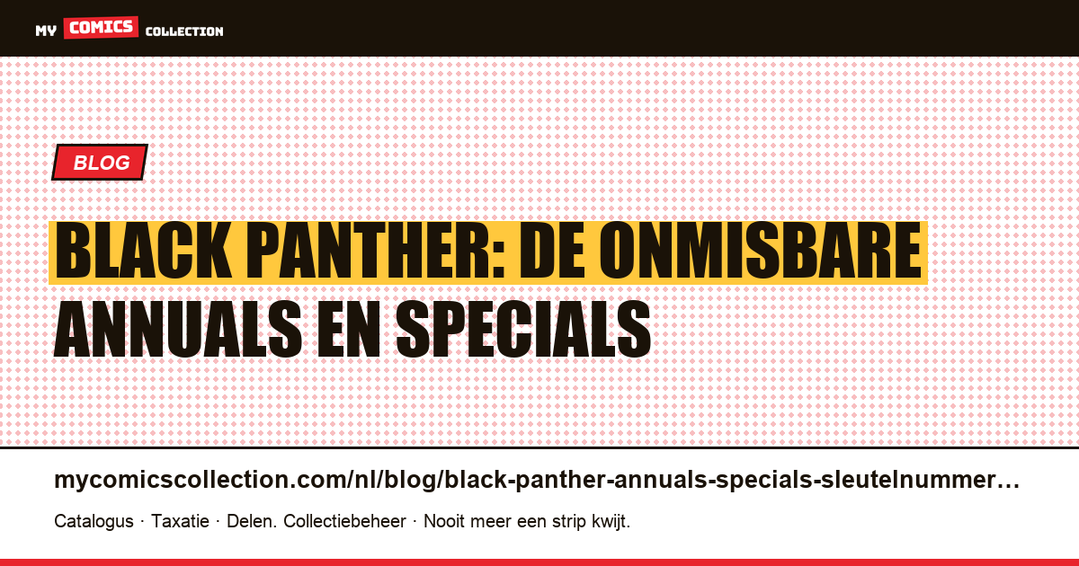 Black Panther: de belangrijkste annuals, specials en one-shots — artikelillustratie