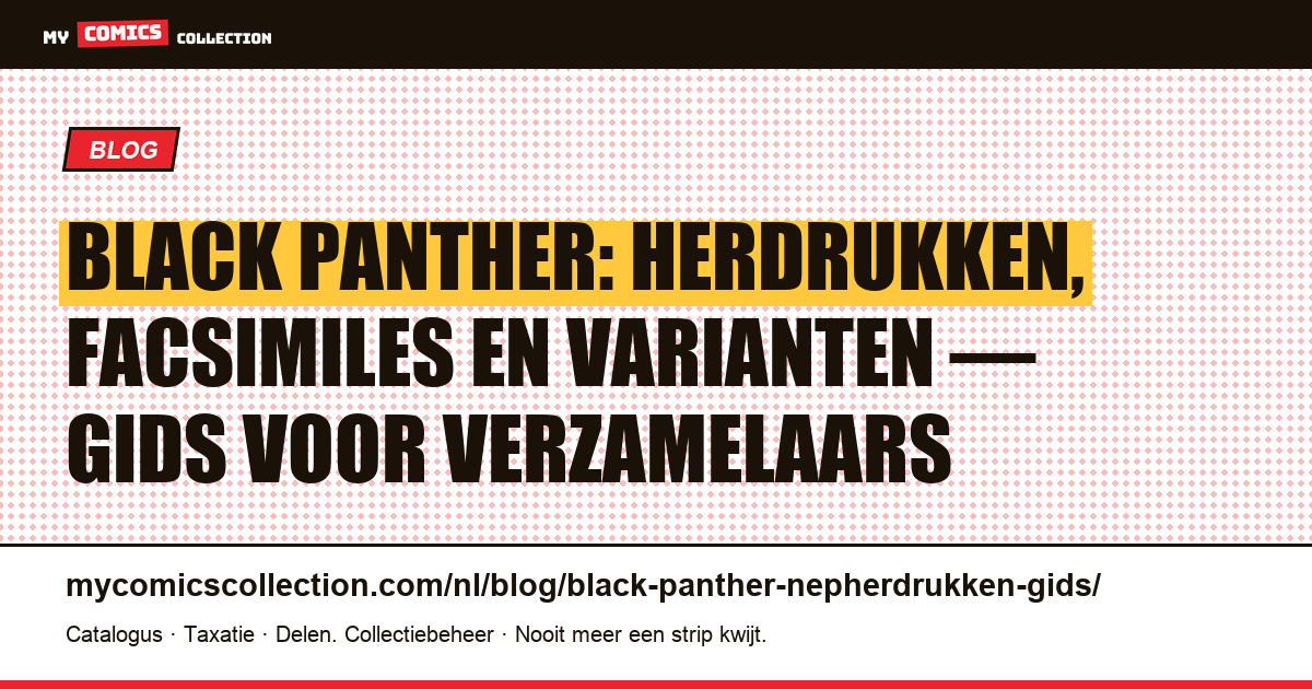 Herdrukken en varianten van Black Panther: gids om het origineel niet te verwarren — artikelillustratie