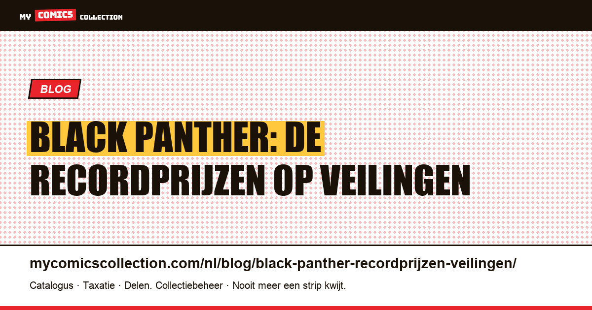 Black Panther: recordprijzen op veilingen — artikelillustratie