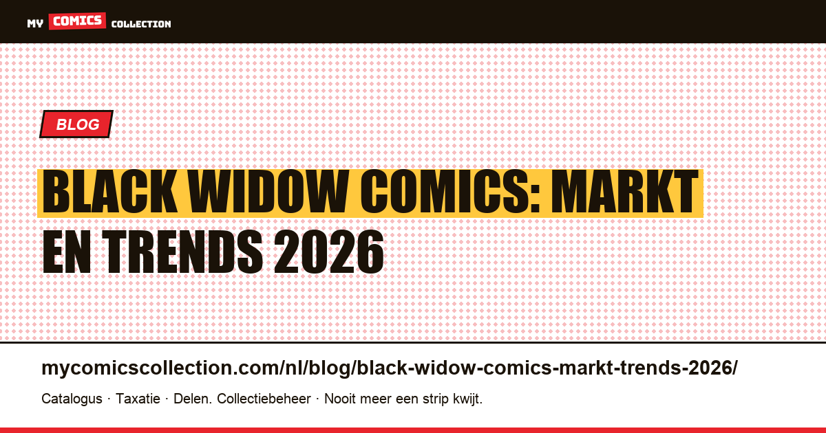 Black Widow comics: markt en trends 2026 — artikelillustratie