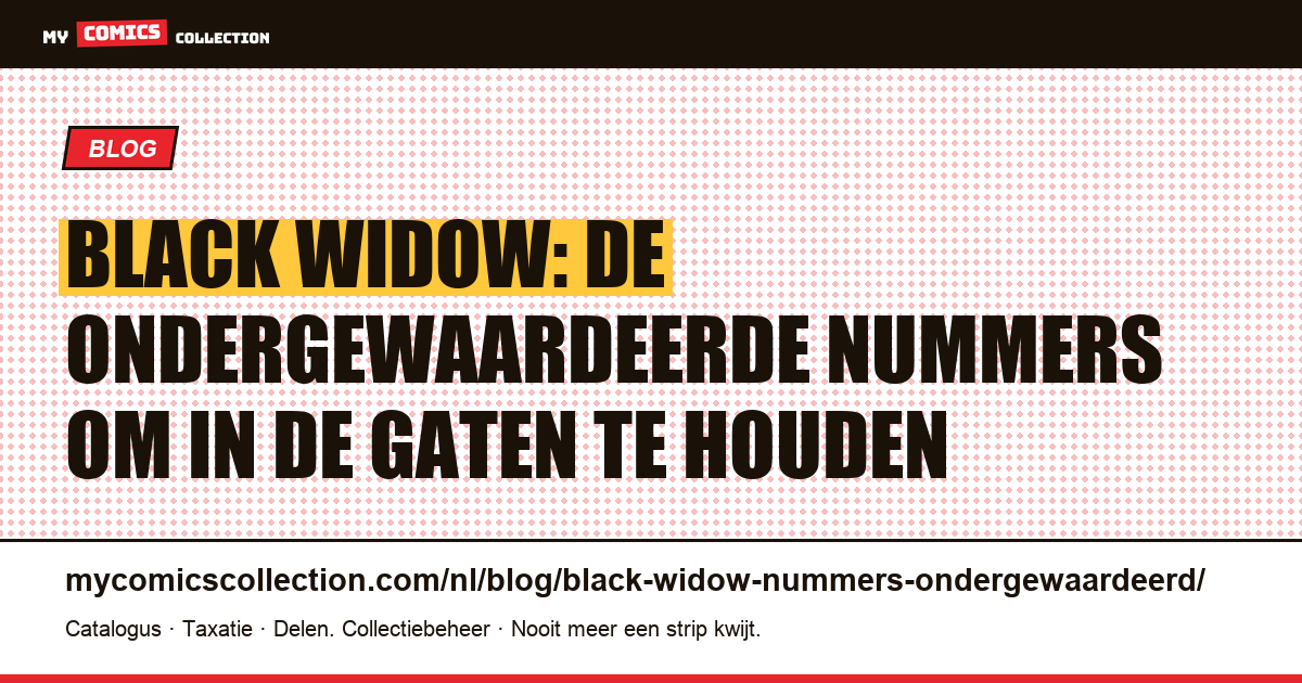 Black Widow: de ondergewaardeerde comics om in de gaten te houden — artikelillustratie