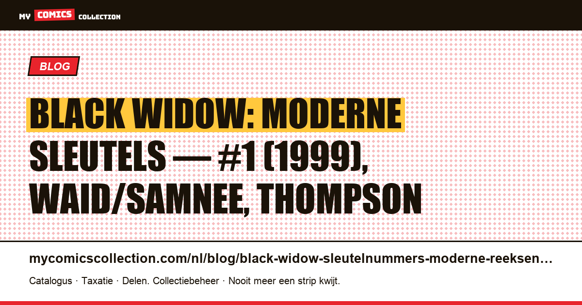 Black Widow: de moderne sleutelnummers die je moet kennen — artikelillustratie