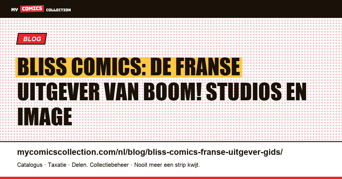 Bliss Comics: gids van de Franse uitgever — artikelillustratie