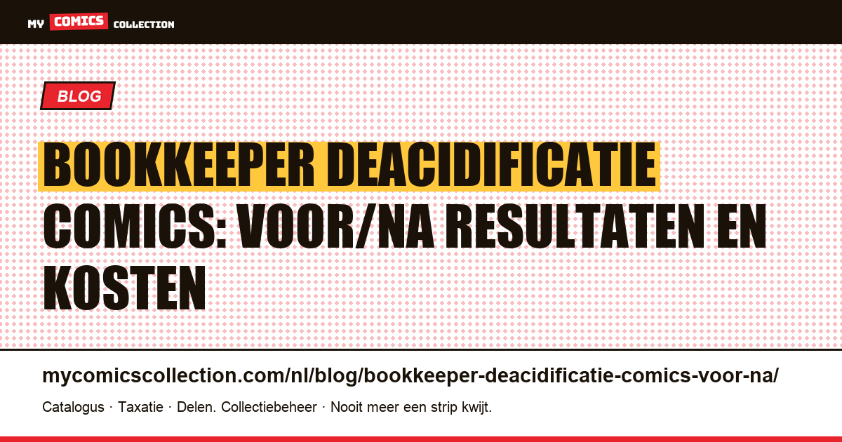 Bookkeeper deacidificatie comics: voor/na resultaten — artikelillustratie