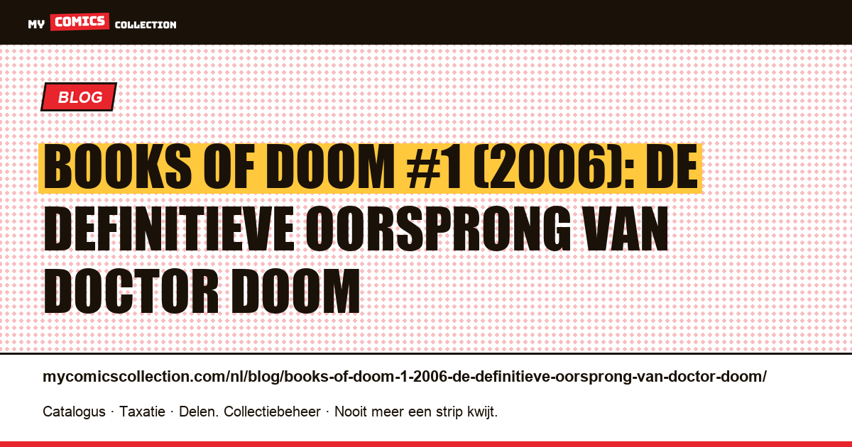 Books of Doom #1 (2006): de definitieve oorsprong van Doctor Doom — artikelillustratie