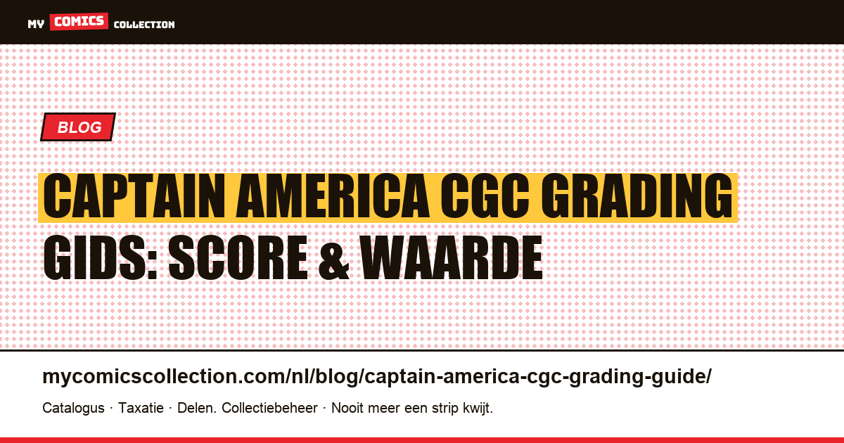 Captain America CGC Grading Gids — artikelillustratie