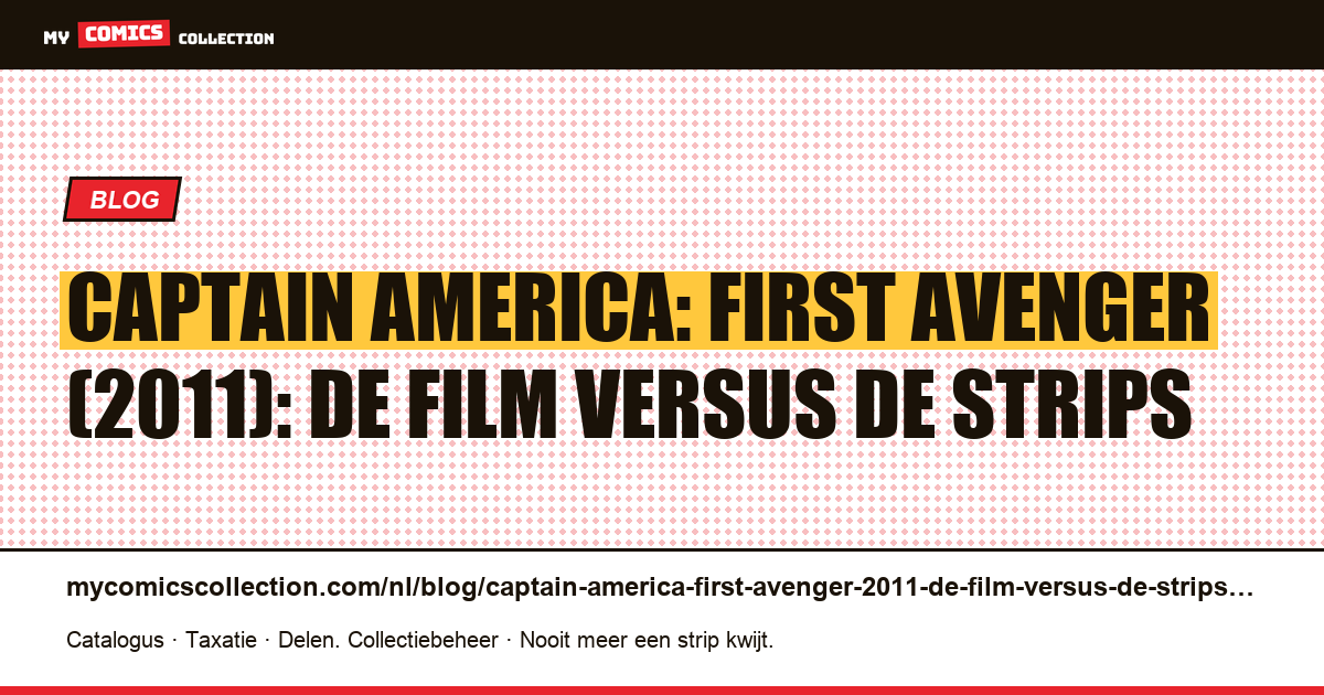Captain America: First Avenger (2011): de film versus de strips — artikelillustratie