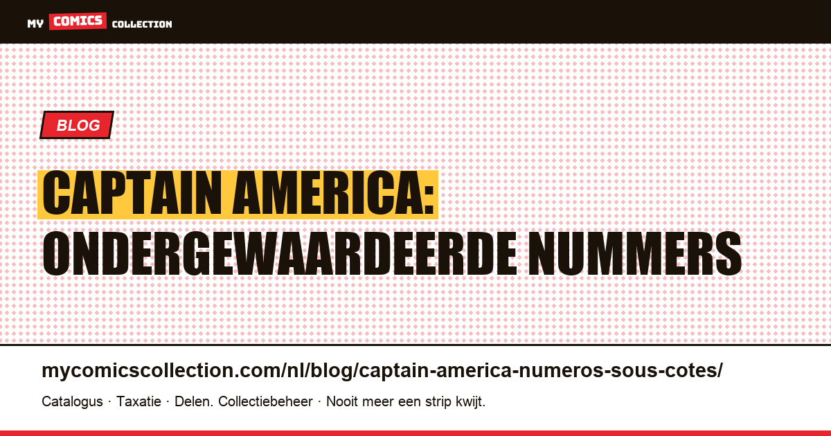 Captain America: ondergewaardeerde nummers — artikelillustratie