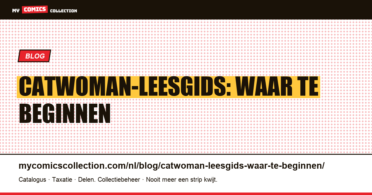 Catwoman-leesgids: waar te beginnen — artikelillustratie