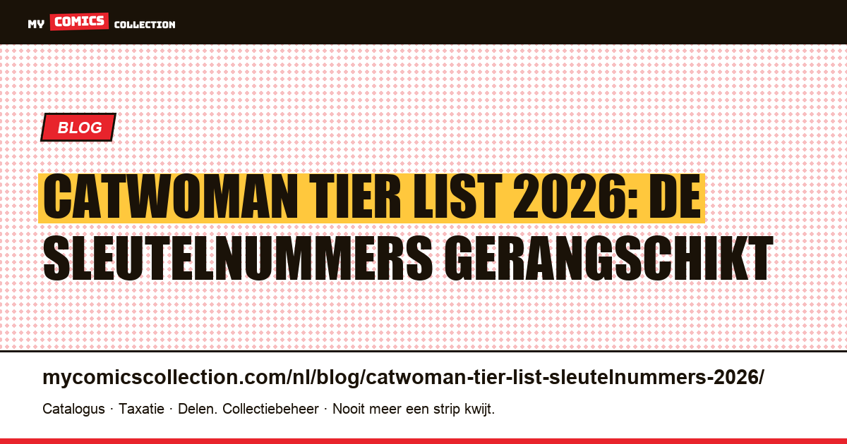 Catwoman tier list: de sleutelnummers van 2026 — artikelillustratie