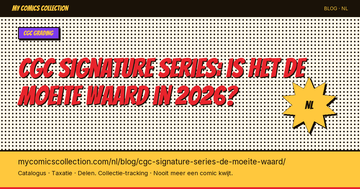 CGC Signature Series: is het de moeite waard in 2026? — artikel illustratie