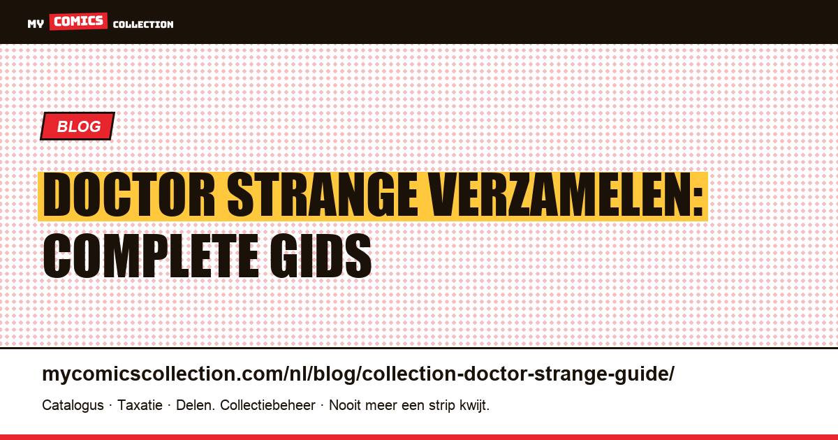 Doctor Strange verzamelen: complete gids — artikelillustratie