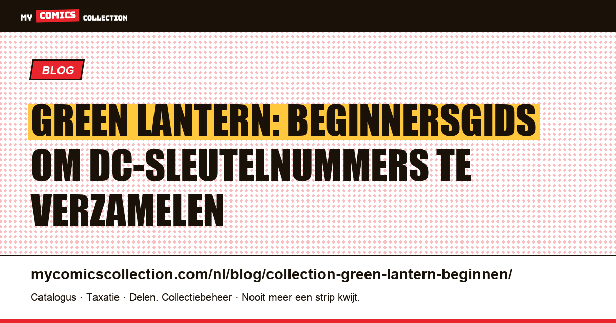 Beginnen met je Green Lantern-collectie: de betaalbare sleutelnummers en grails om te kennen — artikelillustratie
