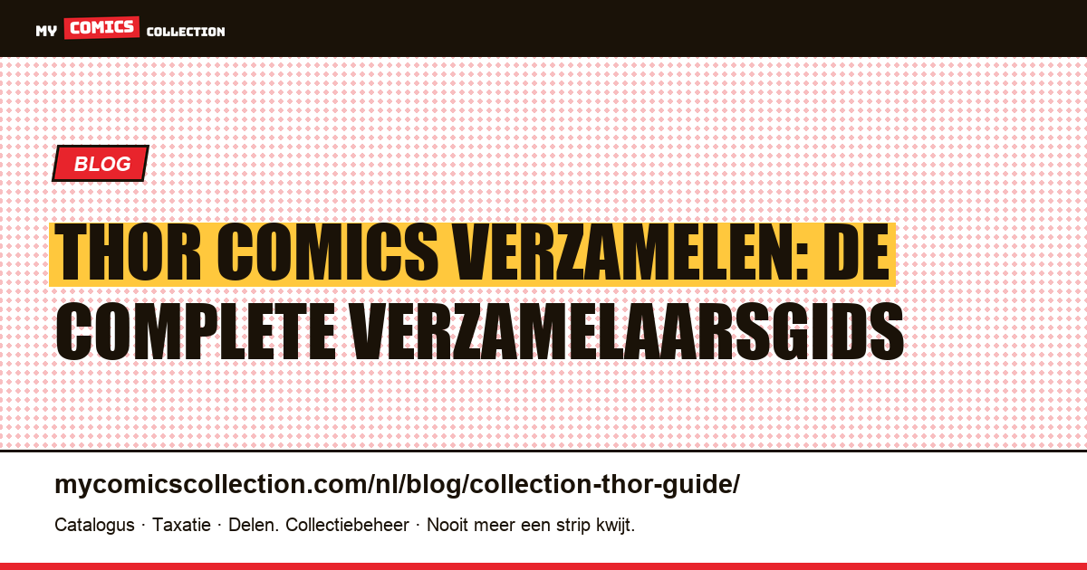 Thor Collectie: De Complete Verzamelaarsgids — artikelillustratie