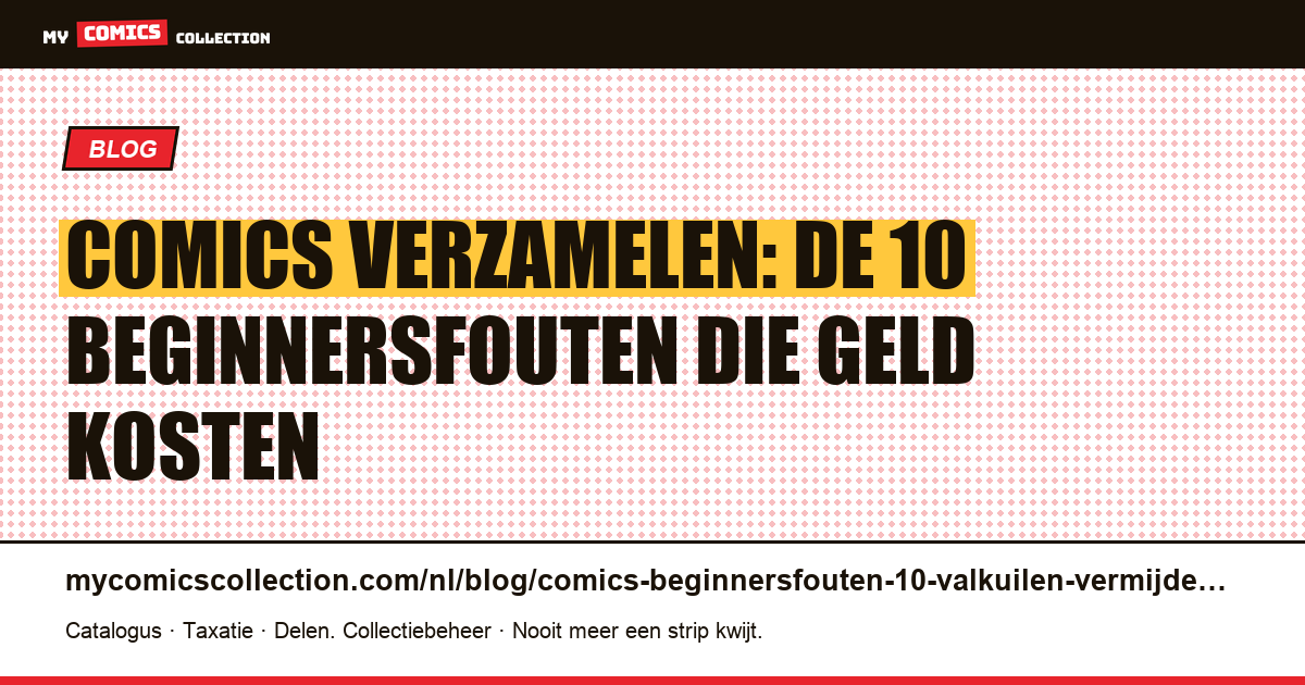 Comics kopen als beginner: de 10 valkuilen die je moet vermijden — artikelillustratie