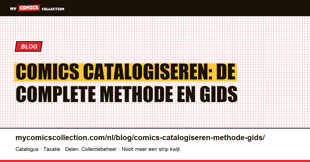 Comics catalogiseren: de complete methode en gids — artikelillustratie